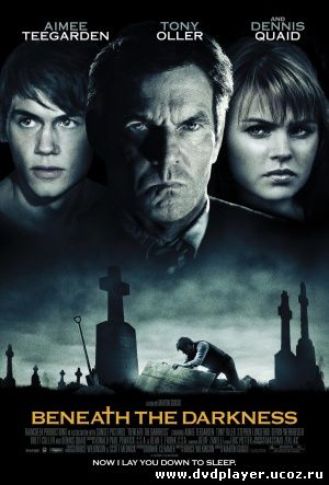 Смотреть онлайн Сквозь тьму / Beneath the Darkness (2011) DVDRip